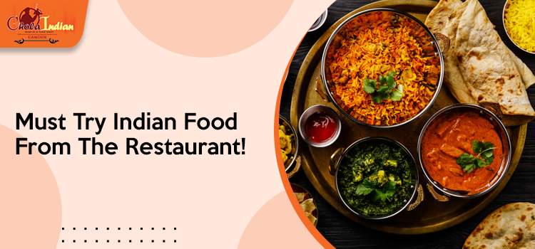 5 Best Indian Food Items That You Should Order From A Restaurant